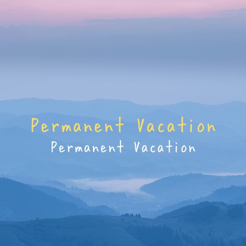 Permanent Vacation