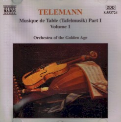 Musique de Table (Tafelmusik), Vol. 1
