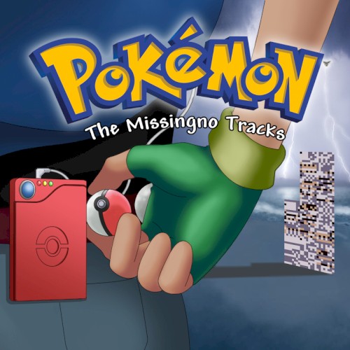 Pokémon: The Missingno Tracks