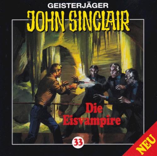 Geisterjäger John Sinclair Folge 033: Die Eisvampire