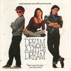 Dream a Little Dream
