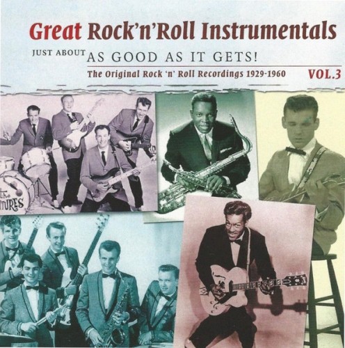 Great Rock 'n 'Roll Instrumentals, Vol.3: The Original Rock 'n' Roll Recordings 1929-1960