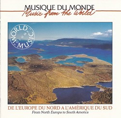 De l'Europe du Nord à l'Amérique du Sud: World Music, Vol. 1