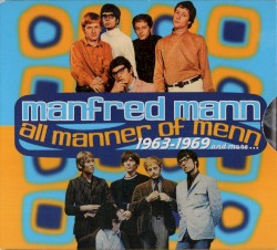 All Manner of Menn: 1963–1969 and More…