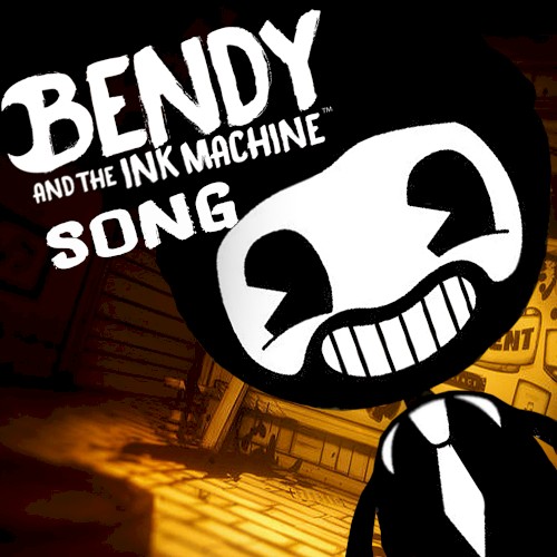 Bendy and the INK Machine Song