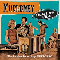 Real Low Vibe – The Reprise Recordings 1992-1998