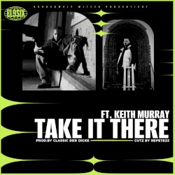 Take It There