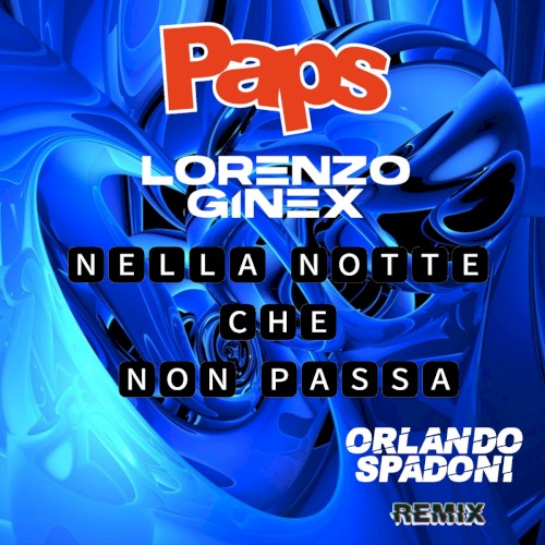 Nella notte che non passa (Orlando Spadoni remix)