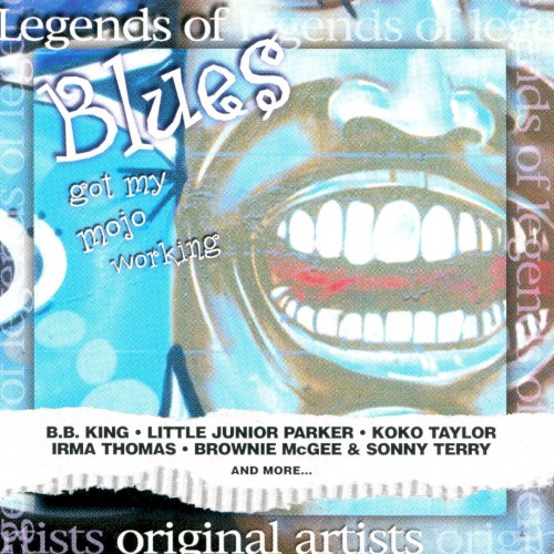 Legends of Blues: Got My Mojo Working
