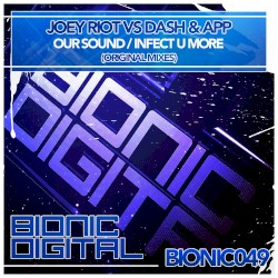 Our Sound / Infect U More