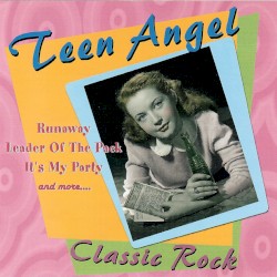 Classic Rock: Teen Angel