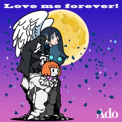 Love me forever!