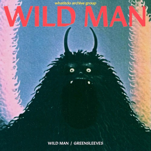 Wild Man / Greensleeves