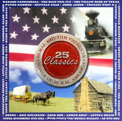 Songs of Rural America: 25 Classics