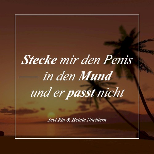 Stecke mir den Penis in den Mund und er passt nicht