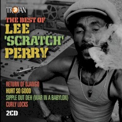 The Best of Lee ‘Scratch’ Perry