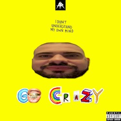 GO CRAZY