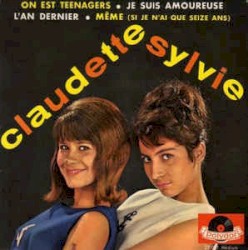 On est teenagers / L’An dernier / Je suis amoureuse / Même (si je n’ai que seize ans)