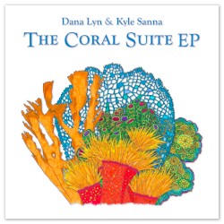 The Coral Suite EP