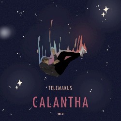 Calantha, Vol. 2