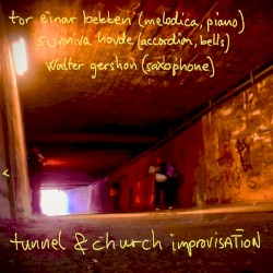 Tunnel & Church Improvisation