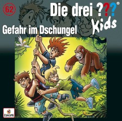 Die drei ??? Kids, Folge 62: Gefahr im Dschungel