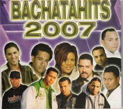 Bachatahits 2007