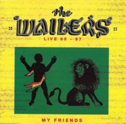 Live 95 – 97 My Friends