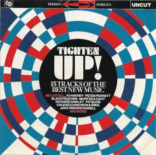 Uncut: Tighten Up!