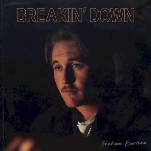 BREAKIN’ DOWN
