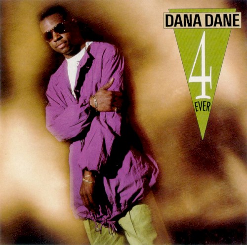 Dana Dane 4‐Ever