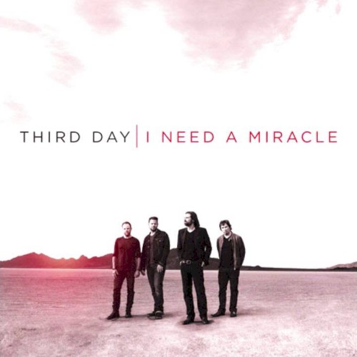 I Need a Miracle