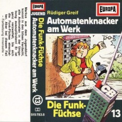 Die Funk‐Füchse 13: Automatenknacker am Werk