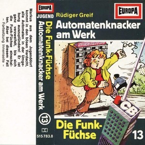 Die Funk‐Füchse 13: Automatenknacker am Werk
