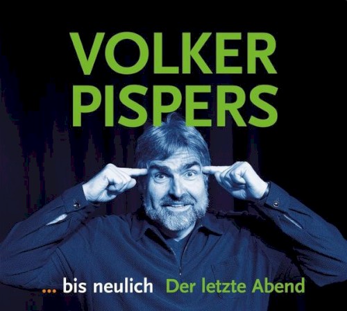 … bis neulich: Der letzte Abend