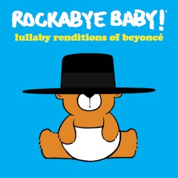 Lullaby Renditions of Beyoncé