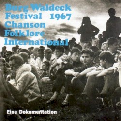Burg Waldeck Festival 1967 – Chanson Folklore International