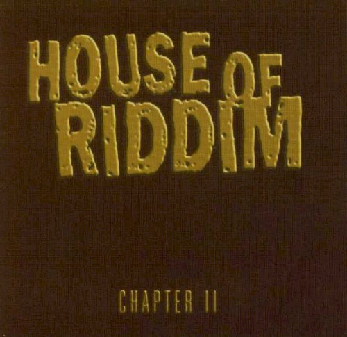House Of Riddim Chapter II