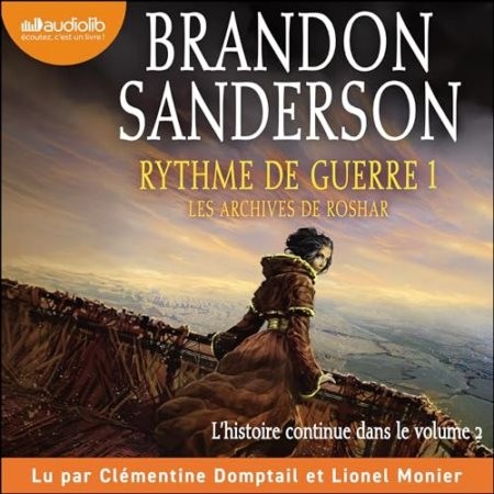 Rythme de guerre, volume 1 - Les archives de Roshar, tome 4