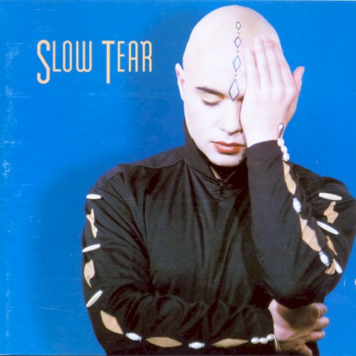 Slow Tear