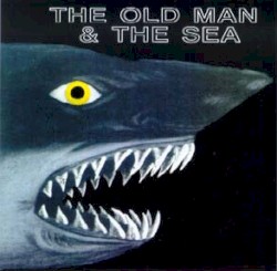 The Old Man & The Sea