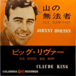 Ole Slew-Foot / Big River, Big Man