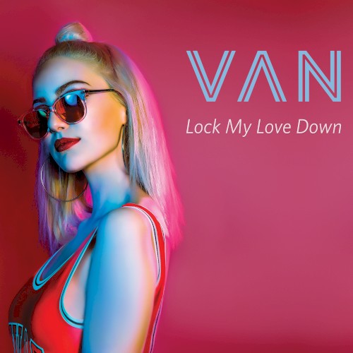 Lock My Love Down