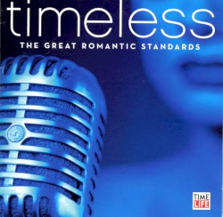 Timeless: The Great Romantic Standards
