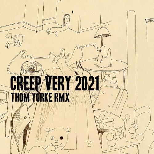 Creep (Very 2021 rmx)