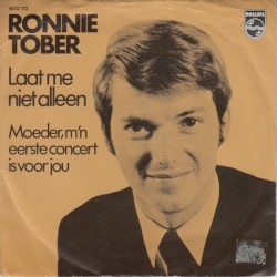 Laat me niet alleen / Moeder, m’n eerste concert is voor jou
