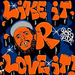 Like It or Love It