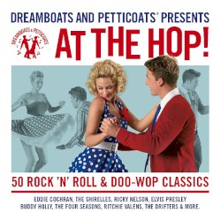 Dreamboats and Petticoats: At the Hop