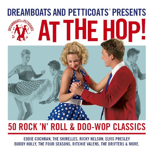 Dreamboats and Petticoats: At the Hop