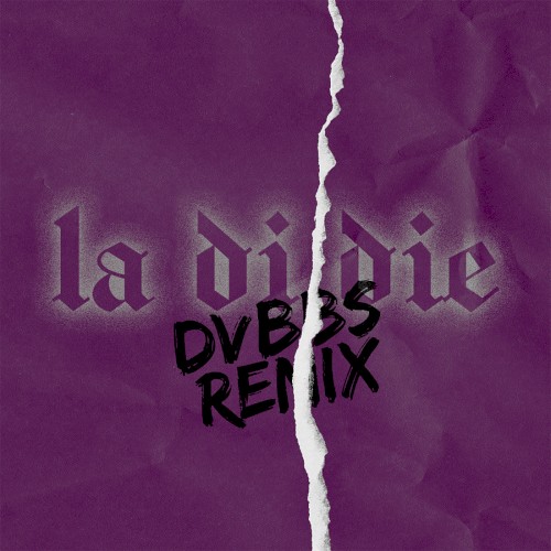 La Di Die (DVBBS remix)